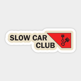 Slow car club Sticker